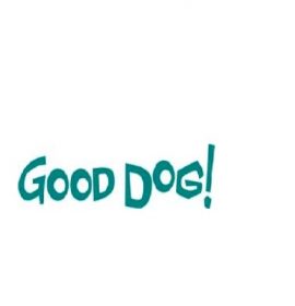 Good Dog!